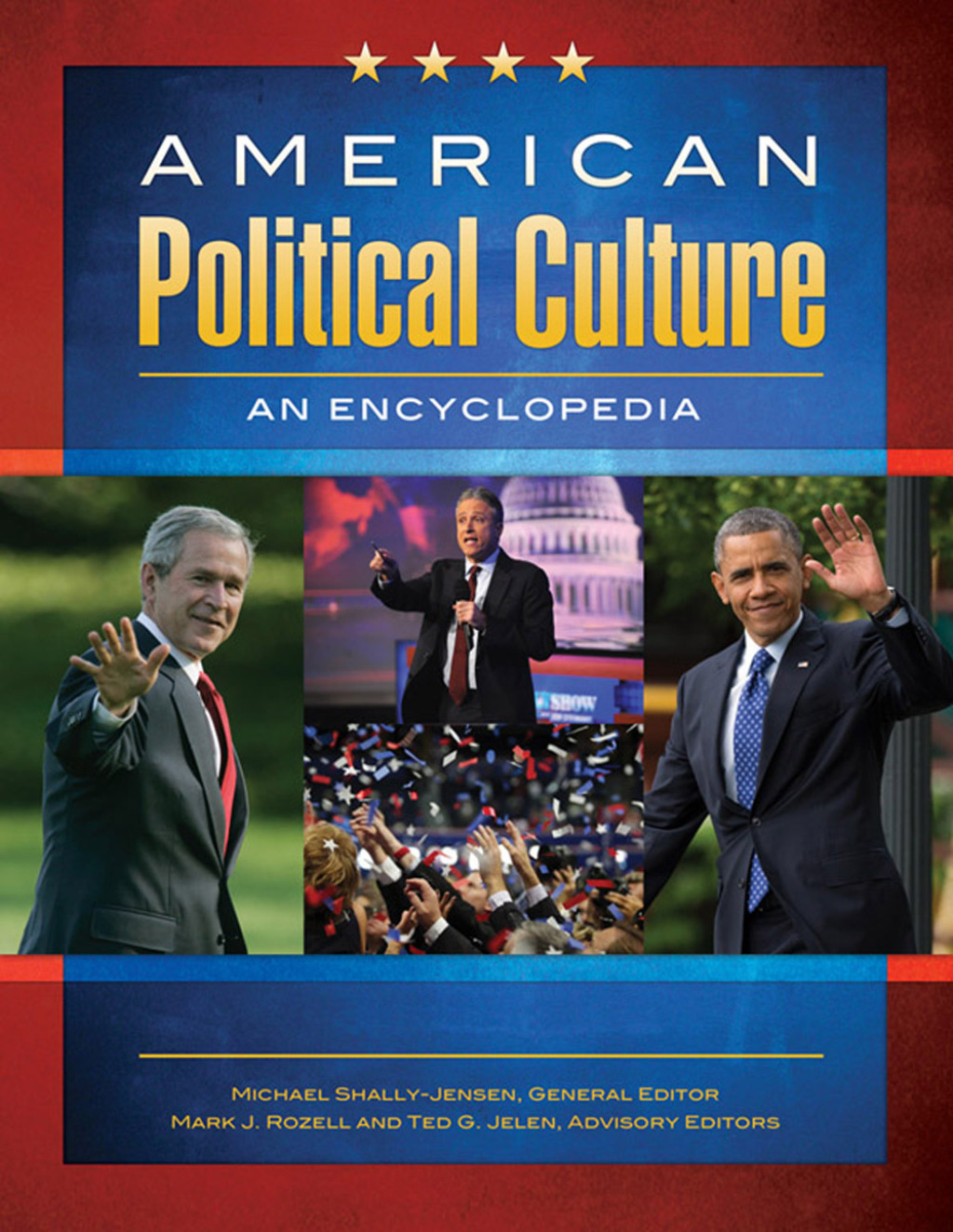 American Political Culture An Encyclopedia [3 volumes] 1st Edition â€“ PDF/EPUB Version Downloadable
